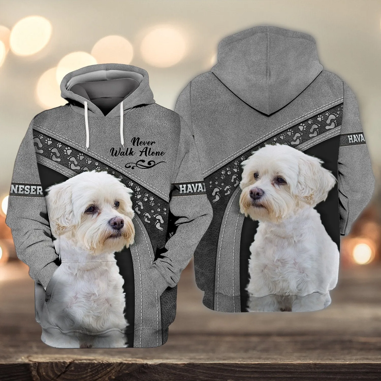 Havanese Love White Never Walk Alone 3D Full Print Sweatshirt Shirts