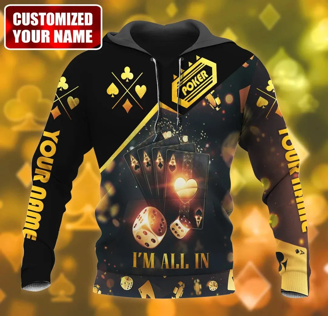 Personalized Name Poker I'm All In All Over Printed Unisex Sweatshirt Hoodie Christmas Shirt